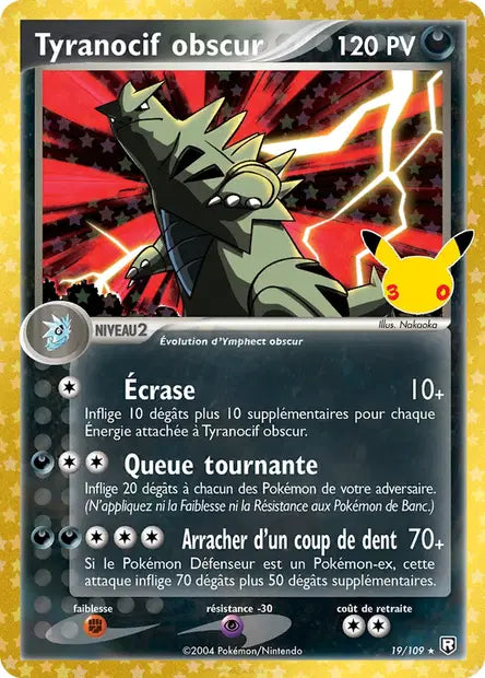 Tyranocif obscur 019/109 30ème anniversaire